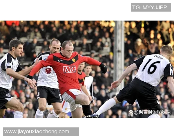 曼联与富勒姆精彩对决集锦回顾全场精彩瞬间与精彩进球分析